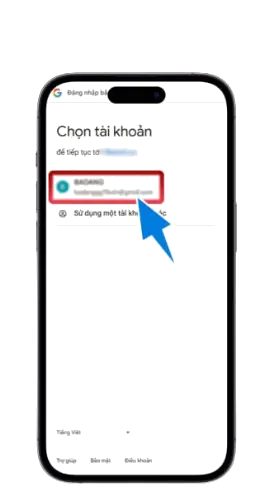 BƯỚC 2: Chọn TÀI KHOẢN GOOGLE muốn liên kết